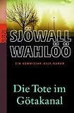 Die Tote im Götakanal: Ein Kommissar-Beck-Roman