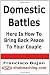Domestic Battles - Here Is How To Bring Back Peace To Your Couple