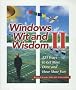 WINDOWS WIT AND WISDOM II 321 Ways to Get More Done and Have More Fun