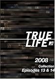 True Life 2008 Collection Episodes 13 & 14 dvd cover art