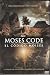 The Moses Code - El Codigo Moises