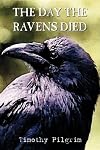 The Day The Ravens Died