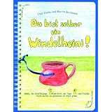 Du bist selber ein Windelheini!von "Ines Zenke"