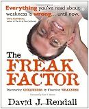 The Freak Factor: Discovering Uniqueness by Flaunting Weakness