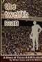 The Twelfth Man: A Story of Texas A and m Football