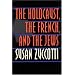The Holocaust, the French, and the Jews