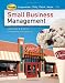 Small Business Management: Launching and Growing Entrepreneurial Ventures (with Online Premium Site Printed Access Card)