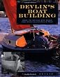Devlin's Boatbuilding: How to Build Any Boat the Stitch-and-Glue Way