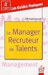 MANAGER RECRUTEUR DE TALENT (LE)