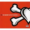 Secret Art of Science, Vol. 2: Then and Now