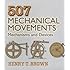 507 Mechanical Movements: Mechanisms and Devices (Dover Science Books)