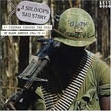A Soldier's Sad Story: Vietnam Through the Eyes of Black America 1966-1973