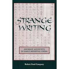 Strange Writing: Anomaly Accounts in Early Medieval China (SUNY Series in Chinese Philosophy and Culture)