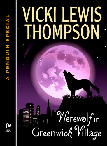 Werewolf in Greenwich Village: A Wild About You Novella (A Penguin Special from New American Library)