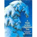 A Wish to Be a Christmas Tree (Board)