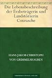 Die Lebensbeschreibung der Erzbetrügerin und Landstörzerin Courasche