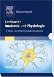 Lernkarten Anatomie und Physiologie: Für Pflege- und andere Gesundheitsfachberufe
