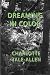 DREAMING IN COLOR