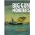 Big Gun Monitors: The History of the Design, Construction and Operation of the Royal Navy's Monitors
