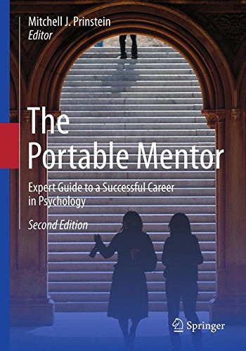 The Portable Mentor: Expert Guide to a Successful Career in Psychology
