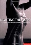 Lighting the Nude: Top Photography Professionals Share Their Secrets