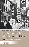 Produkt-Bild: Die katholische Kirche im Dritten Reich: Eine Einf&uuml;hrung
