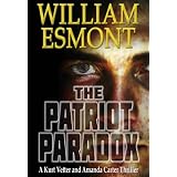 The Patriot Paradox (The Reluctant Hero Series, Book One)by William Esmont
