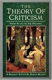 The Theory of Criticism: From Plato to the Present - A Reader