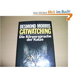 Catwatching. Die K�rpersprache der Katze