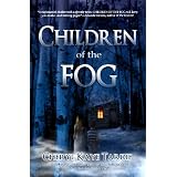 Children of the Fog ~ Cheryl Kaye Tardif