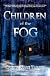 Children of the Fog