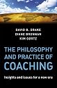 The Philosophy and Practice of Coaching: Insights and Issues for a New Era