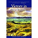 Victory in the Pacific, 1945 (History of the United States Naval Operations in World War II) by Samuel Eliot Morison and With a new introduction Richard B. Frank