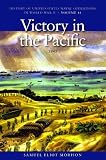 Victory in the Pacific, 1945 (History of the United States Naval Operations in World War II)