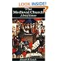 The Medieval Church: A Brief History