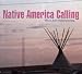 Native America Calling-Music From Indian Country