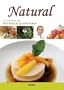 Cocina Mexicana al Natural (La Cocina de Patricia Quintana) (Spanish Edition)