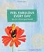 Books : Feel Fabulous Every Day: Tips for Vibrant Good Health (Self-Indulgence Series)