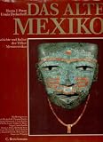 Produkt-Bild: Das alte Mexiko - Geschichte und Kultur der V&ouml;lker Mesoamerikas