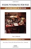 Rescuing psychoanalysis from Freud and other essays in re-vision