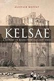 Kelsae : a history of Kelso from earliest times