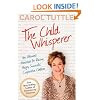The Child Whisperer, The Ultimate Handbook for Raising Happy, Successful, and Cooperative Children