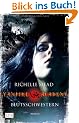 Vampire Academy 1: Blutsschwestern