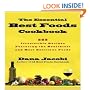 The Essential Best Foods Cookbook: 225 Irresistible Recipes Featuring the Healthiest and Most Delicious Foods