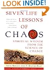 Seven Life Lessons of Chaos: Spiritual Wisdom from the Science of Change