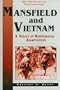 Mansfield and Vietnam: A Study in Rhetorical Adaptation (Rhetoric & Public Affairs)