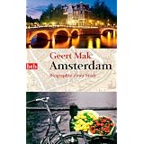 Amsterdam: Biographie einer Stadtvon "Geert Mak"