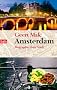 Amsterdam: Biographie einer Stadt
