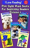 5 Sight Word Books For Beginning Readers (Volume 2) (I Love Reading)