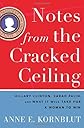 Notes from the Cracked Ceiling
